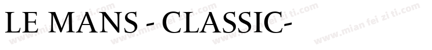 LE MANS - CLASSIC字体转换